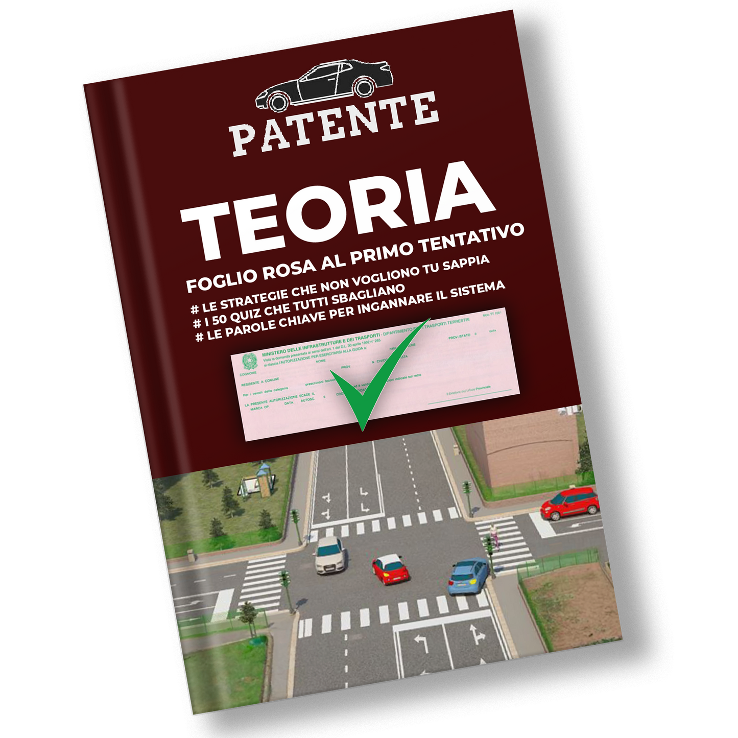 TEORIA PATENTE: Guida completa per superare l’esame Teorico della Patente B - E-BOOK DIGITALE